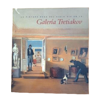 Pérez Sánchez, Alfonso E. (Scientific Advisor).- 19TH-CENTURY RUSSIAN PAINTING IN THE TRETIAKOV GALLERY