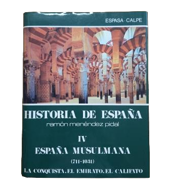 Lévi-Provençal, E.- ESPAÑA MUSULMANA HASTA LA CAÍDA DEL CALIFATO DE CÓRDOBA (711-1031). CONQUISTA. EMIRATO. CALIFATO.