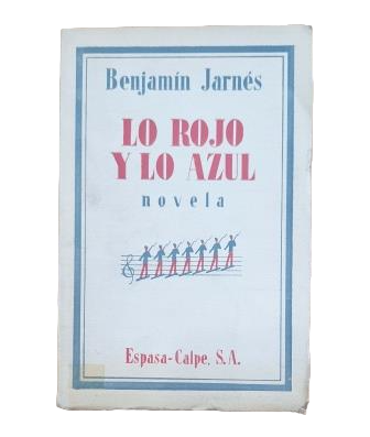 Jarnés, Benjamín.- LO ROJO Y LO AZUL