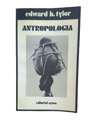 Tylor, Edward B.- ANTROPOLOGÍA