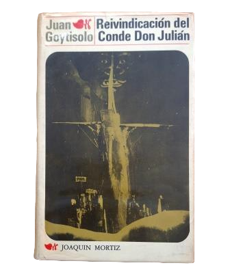 Goytisolo, Juan.- REIVINDICACIÓN DEL CONDE DON JULIÁN