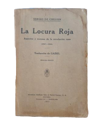 Chessin, Sergio de.- LA LOCURA ROJA