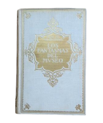 Salaverría, José María.- THE GHOSTS OF THE MUSEUM