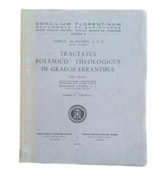 Escobar, Andreas de  (O.S.B.).- TRACTATUS POLEMICO-THEOLOGICUS DE GRAECIS ERRANTIBUS