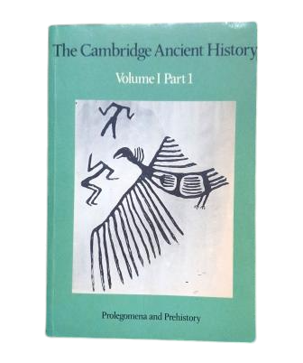 Edwards, I. E. S & Gadd, C. J. & Hammond, N. G. L.- THE CAMBRIDGE ANCIENT HISTORY. VOL. I. PART 1. PROLEGOMENA AND PREHISTORY