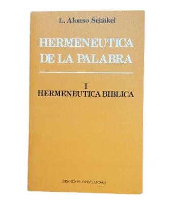 Schökel, L. Alonso.- HERMENÉUTICA BÍBLICA