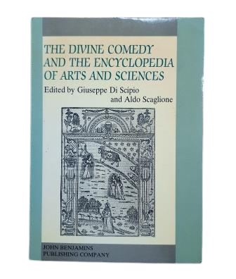 Di Scipio, Giuseppe & Sacaglione, Aldo (Edited by).- THE DIVINE COMEDY AND THE ENCYCLOPEDIA OF ARTS AND SCIENCES