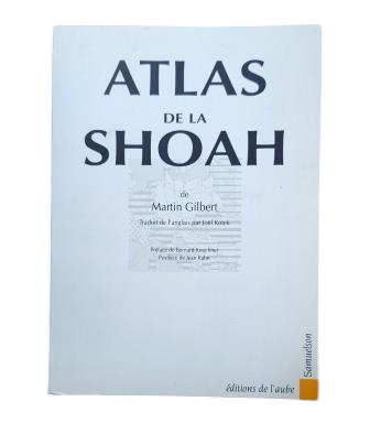 Gilbert, Martin.- ATLAS OF THE SHOAH