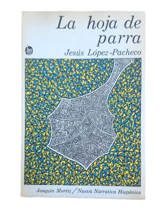López-Pacheco, Jesús.- LA HOJA DE PARRA (FIRMADO)