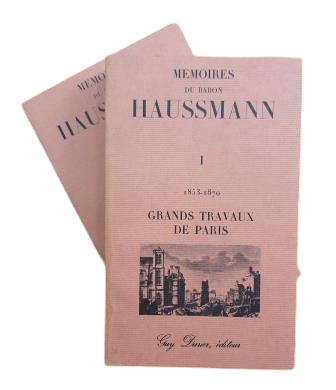 Haussmann.- MÉMOIRES. 1853 - 1870 GRANDS TRAVAUX DE PARIS (I - II)