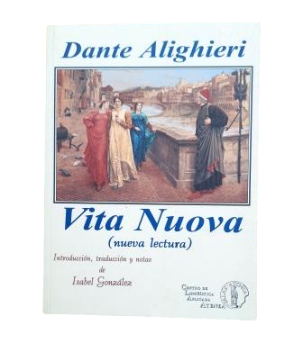 Alighieri, Dante.- VITA NUOVA (NUEVA LECTURA)