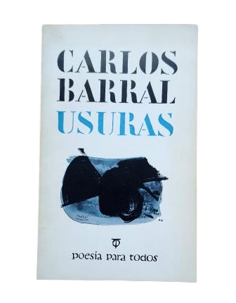 Barral, Carlos.- USURES. 4 POÈMES SUR L'ÉROSION ET L'USURE DU TEMPS