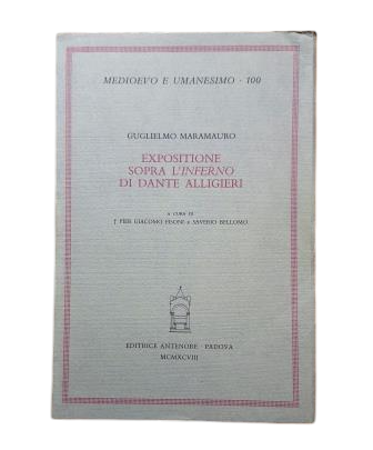 Maramauro, Guglielmo.- EXPOSITIONE SOPRA L'INFERNO DI DANTE ALIGHIERI