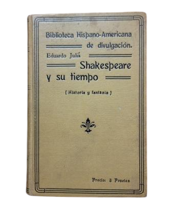 Juliá Martínez, Eduardo.- SHAKESPEARE ET SON TEMPS (HISTOIRE ET FANTAISIE)