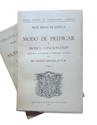 Estella, P. Diego de.- MODE DE PRÉDICATION ET MODUS CONCIONANDI (I - II)