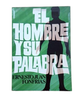 Fonfrías, Ernesto Juan.- MAN AND HIS WORD (Dedicated)