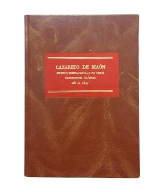 Rodríguez, Manuel.- LAZARET OF MAÓN OR DESCRIPTIVE MEMOIR OF ITS WORKS