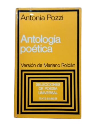 Pozzi, Antonia.- POETIC ANTHOLOGY