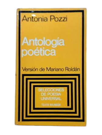 Pozzi, Antonia.- ANTOLOGÍA POÉTICA