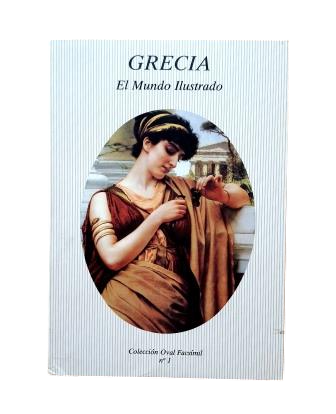 Falke, Jacobo de.- GREECE. THE ILLUSTRATED WORLD