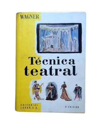 Wagner, Fernando.- THEATER TECHNIQUE