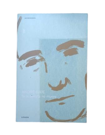 Gide, André.- IF THE SEED DOES NOT DIE (AUTOBIOGRAPHY)