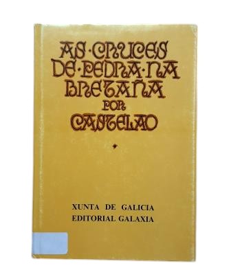 Castelao, Alfonso R.- AS CRUCES DE PEDRA NA GALIZA