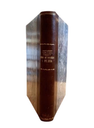 Zamacois, Eduardo.- YEARS OF MISERY AND LAUGHTER. SCENES FROM A LIFE IN WHICH THERE WERE ONLY TYPOGRAPHS