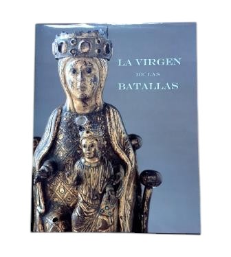 Elorza, Juan Carlos.- THE VIRGIN OF THE BATTLES