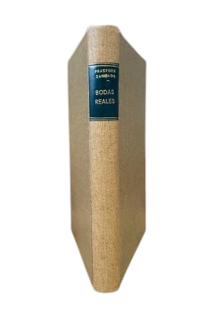 Zancada, Práxedes.- BODAS REALES (EL MATRIMONIO DE D. ALFONSO XIII)