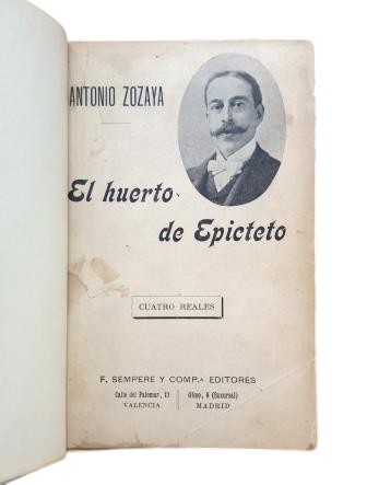 Zozaya, Antonio - THE GARDEN OF EPICTETUS (NOTES FOR A BOOK OF IDEAS)