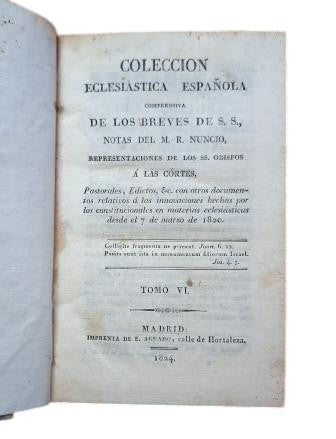COMPREHENSIVE SPANISH ECCLESIASTICAL COLLECTION OF THE BRIEFS OF HIS HOLINESS VOLUME VI