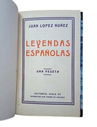 López Núñez, Juan.- SPANISH LEGENDS
