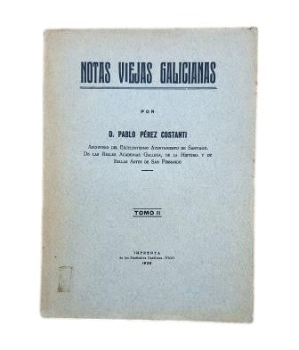 Pérez Costanti, Pablo.- OLD GALICIAN NOTES. VOLUME II