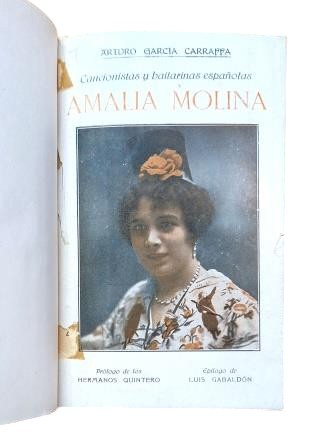 García Carraffa, Arturo.- CANCIONISTAS Y BAILARINAS ESPAÑOLAS. AMALIA MOLINA (Dedicado por Amalia Molina)