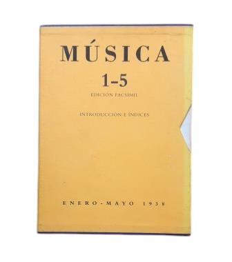 VV.AA.- MÚSICA 1-5 EDICIÓN FACSÍMIL. INTRODUCCIÓN E ÍNDICES ENERO-MAYO (1938)