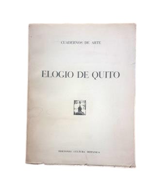 La Orden Miracle, Ernesto.- ELOGIO DE QUITO. CUADERNOS DE ARTE