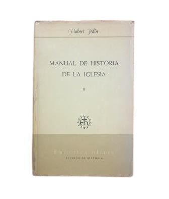 Jedin, Hubert.- MANUAL DE HISTORIA DE LA IGLESIA (III)