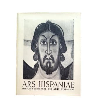Spencer Cook &amp; Gudiol Ricart.- ARS HISPANIAE VI. ROMANESQUE PAINTING AND IMAGERY