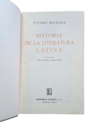 Bignone, Ettore.- HISTORY OF LATIN LITERATURE