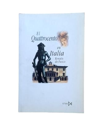 Fusco, Renato.- THE QUATTROCENTO IN ITALY