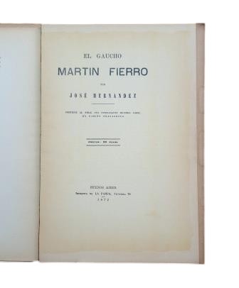 Hernández, José.- EL GAUCHO MARTÍN FIERRO (Facsimile edition)