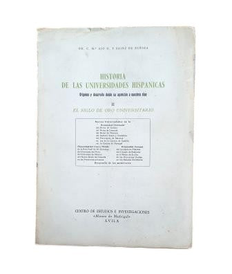 Ajo G. y Sáinz de Zúñiga.- HISTORIA DE LAS UNIVERSIDADES HISPÁNICAS II. EL SIGLO DE ORO UNIVERSITARIO