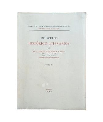 Amezúa y Mayo, Agustín G. de.- HISTORICAL-LITERARY PAPERS III