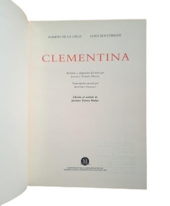 Ramón de la Cruz &amp; Luigi Boccherini.- CLEMENTINA. LIBRETTO AND SCORE.