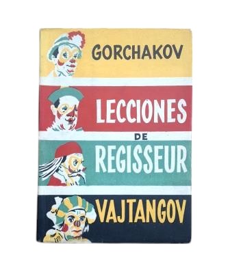 Gorchakov, N. - DIRECTOR'S LESSONS BY VAKHTANGOV