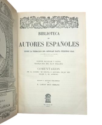 Marqués de San Felipe.- COMENTARIOS DE LA GUERRA DE ESPAÑA E HISTORIA DE SU REY FELIPE V, EL ANIMOSO