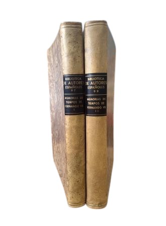 Artola, Miguel (ed).- MEMORIAS DE TIEMPOS DE FERNANDO VII (I - II)