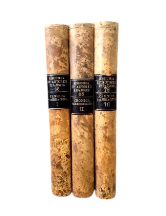Rosell, Cayetano (dir).- CRÓNICAS DE LOS REYES DE CASTILLA (I - II - III)