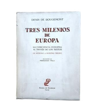 Rougemont, Denis de.- TRES MILENIOS DE EUROPA
